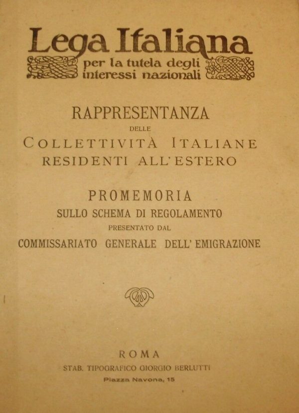 Rappresentanza Delle Collettività Italiane Residenti All'Estero - Autori Vari - Ed. Giorgio Berlutti Roma 1950