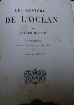 Les Mystéres De L'Océan - Arthur Mangin - Ed. Alfred Mame Tours 1864