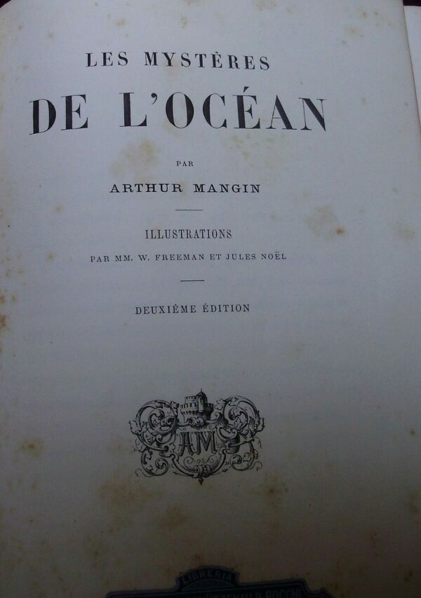 Les Mystéres De L'Océan - Arthur Mangin - Ed. Alfred Mame Tours 1864