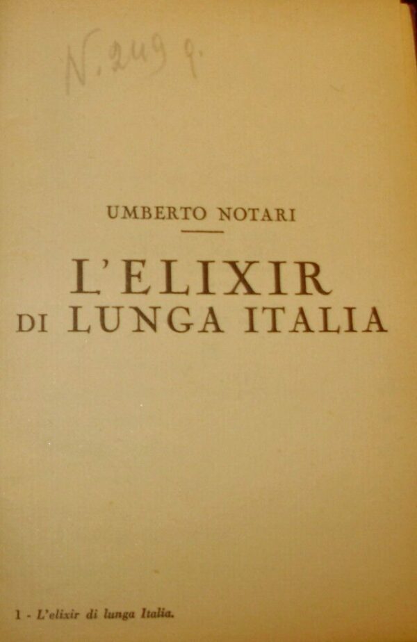 L'Elixir Di Lunga Italia - Umberto Notari - Ed. Società Anonima Notari 1900