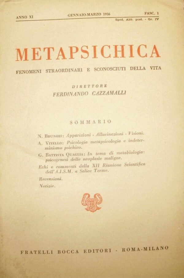 Metapsichica. Fenomeni Straordinari E Sconosciuti Della Vita (Anno XI-N°1) - Ferdinando Cazzamalli - Ed. Fratelli Bocca Milano 1956