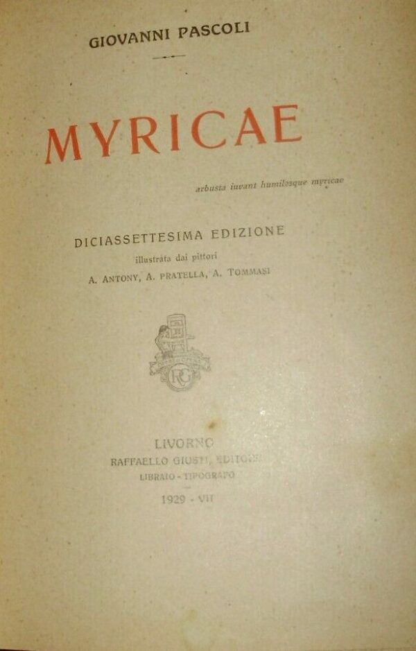Myricae - Giovanni Pascoli - Ed. Raffaello Giusti 1929