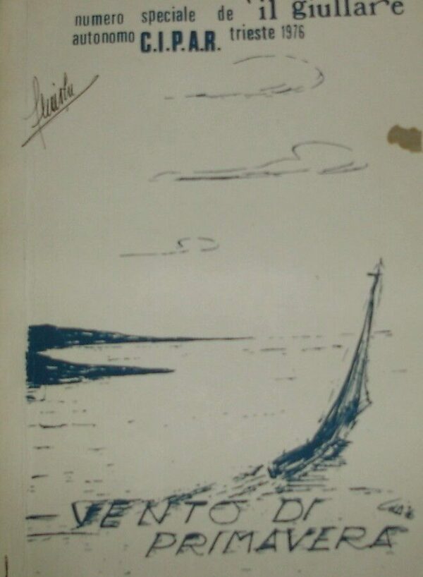 Il Giullare. Vento Di Primavera - Autori Vari - Ed. Circolo Italiano Poetico Artistico Ricreativo Trieste 1976