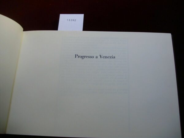 Progresso A Venezia - Angelo Cerizza / Ferruccio Dragoni - Ed. Direzione Comunicazione 1970 - immagine 3