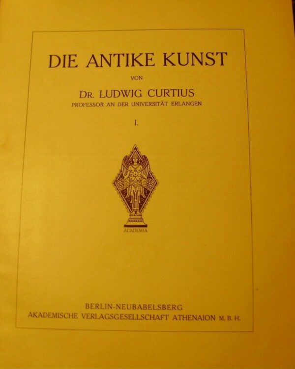 Die Antike Kunst - Ludwig Curtis Bruckmann - Ed. Athenaion Berlin 1913