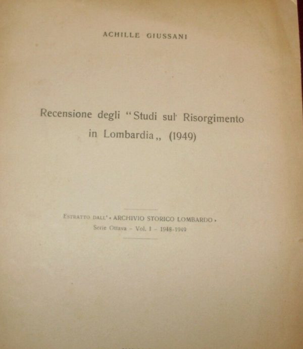 Recensioni Degli "Studi Sul Risorgimento In Lombardia" (1949) - Achille Giussani - Ed. Casa Del Manzoni Milano 1949