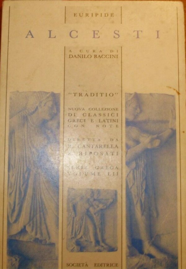 Alcesti - Euripide - Ed. Dante Alighieri Roma 1995