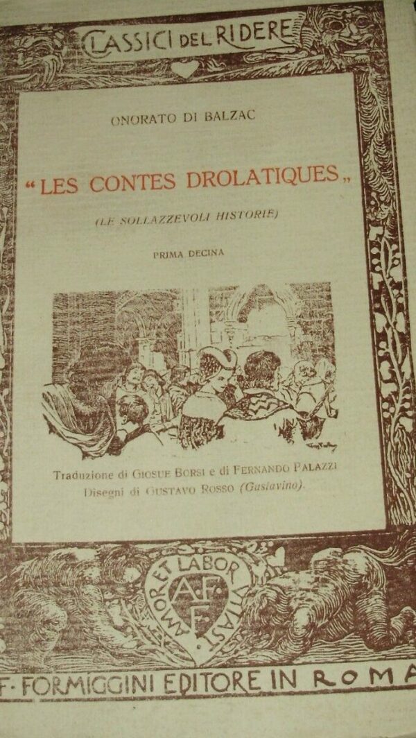 Les Contes Drolatiques (Le Sollazzevoli Historie) (2 Volumi) - Onorato Di Balzac - Ed. Formiggini Roma 1920/1925