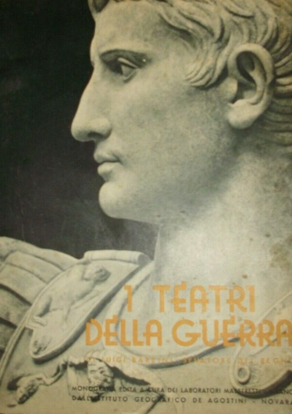 I Teatri Della Guerra - Luigi Barzini - Ed. Maestretti Milano 1950