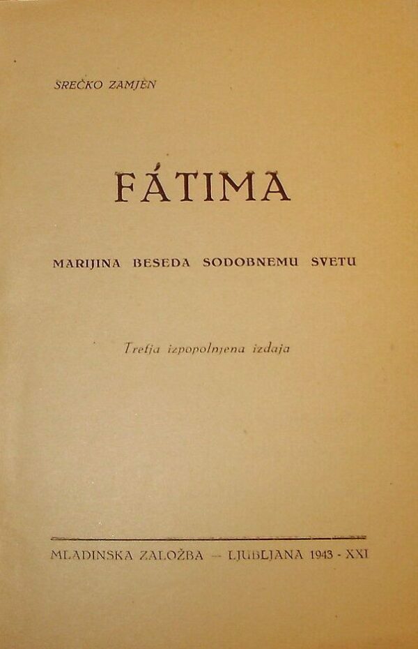 Fatima - Srecko Zamjen - Ed. Mladinska Zalozba Ljubljana 1943