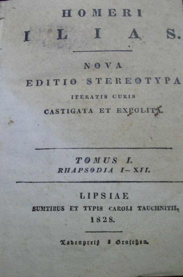 Ilias - Homeri - Ed. Tauchnitii Lipsiae 1828