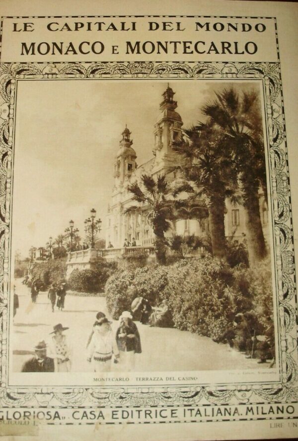Le Capitali Del Mondo. Montecarlo - Autori Vari - Ed. Gloriosa Casa Milano 1925