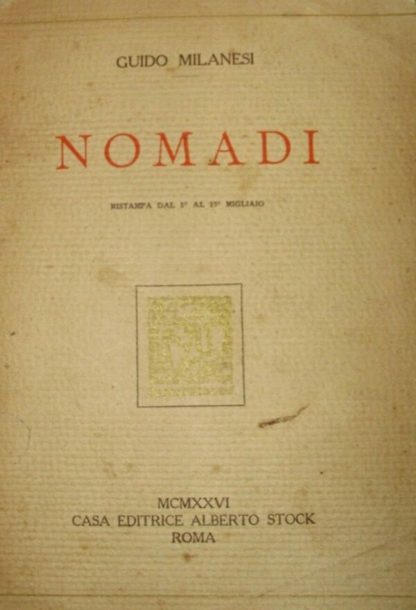 Nomadi - Guido Milanesi - Ed. Alberto Stock Roma 1926