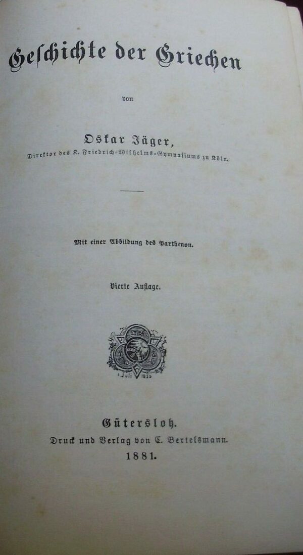 Geschichte der Griechen - Oskar Jäger - Ed. C. Bertelsmann 1881