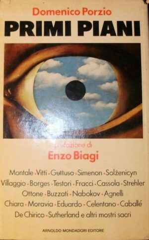 Primi Piani - Domenico Porzio - Ed. Mondadori Milano 1976