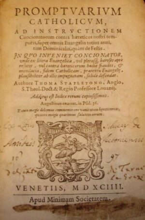 Promptuarium Catholicum - Thomas Stapleton - Ed. Minimam Societam Venetiis 1594