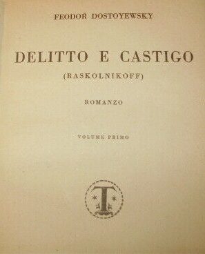 Delitto E Castigo (Volume I°) - Feodor Dostoyewsky - Ed. 1929