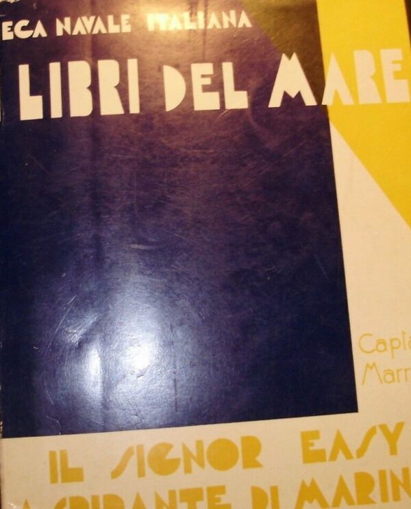 Il Signor Easy Aspirante Di Marina - Captain Marryat - Ed. De Fornari Genova 1933