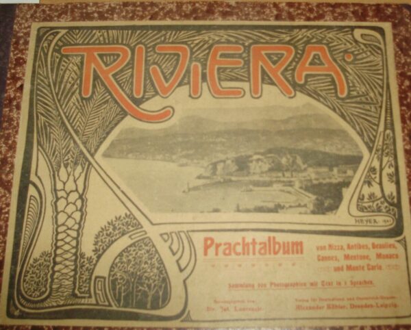 Riviera. Prachtalbum - Jules Laurencic - Ed. Alexander Koebler Dresden 1901