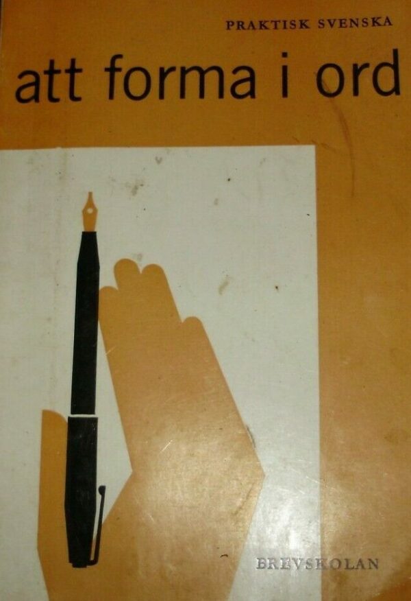 Att Forma I Ord - Autori Vari - Ed. Brevskolan 1968