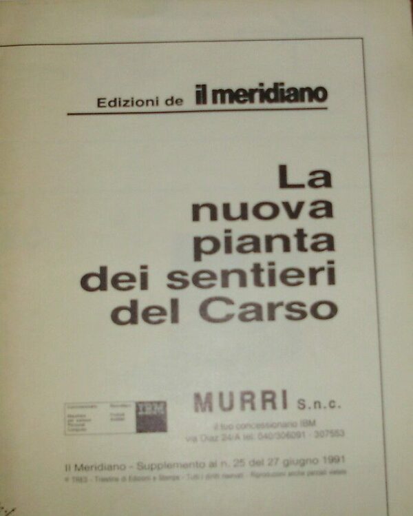 La Nuova Pianta Dei Sentieri Del Carso - Autori Vari - Ed. Il Meridiano Trieste 1991