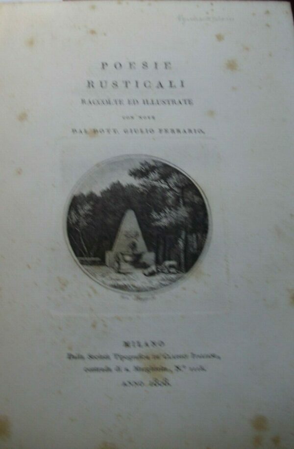 Poesie Rusticali Raccolte Ed Illustrate - Giulio Ferrario - Ed. Società Tipografica De' Classici Italiani Milano 1808