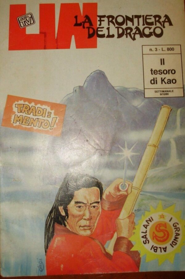 Lin La Frontiera Del Drago. Il Tesoro Di Kao - Autori Vari - Ed. Salani Firenze 1980