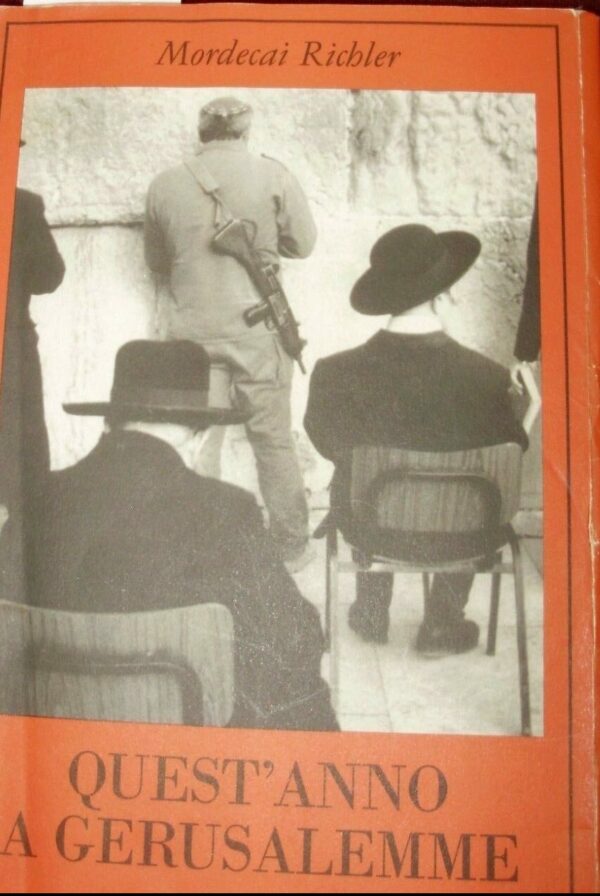 Quest'Anno A Gerusalemme - Mordecai Richler - Ed. Adelphi Milano 2002
