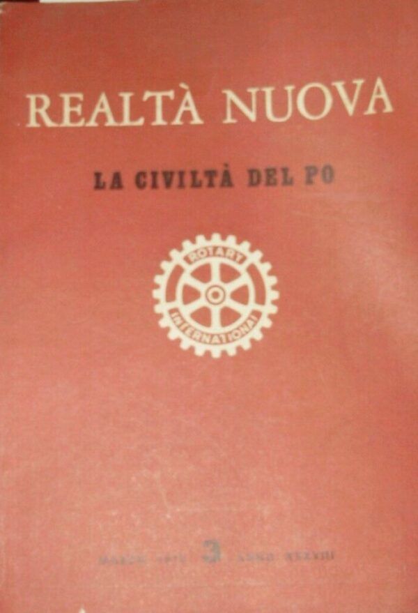Realtà Nuova. La Civiltà Del Po (Anno 1948-N°5) - Autori Vari - Ed. 1948