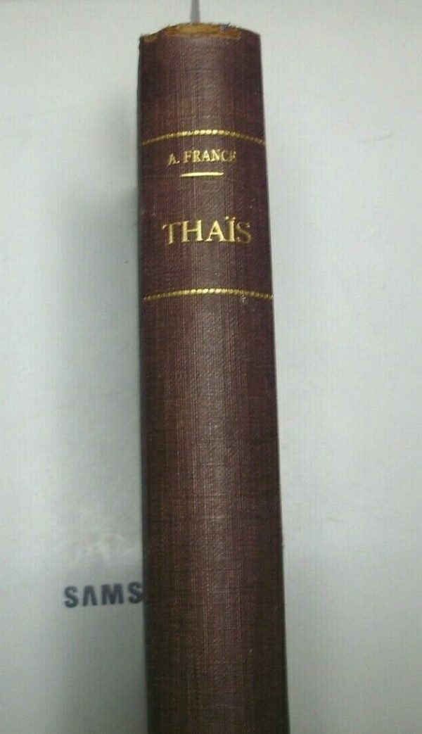 Thais - Anatole France - Ed. Calmann Paris 1950