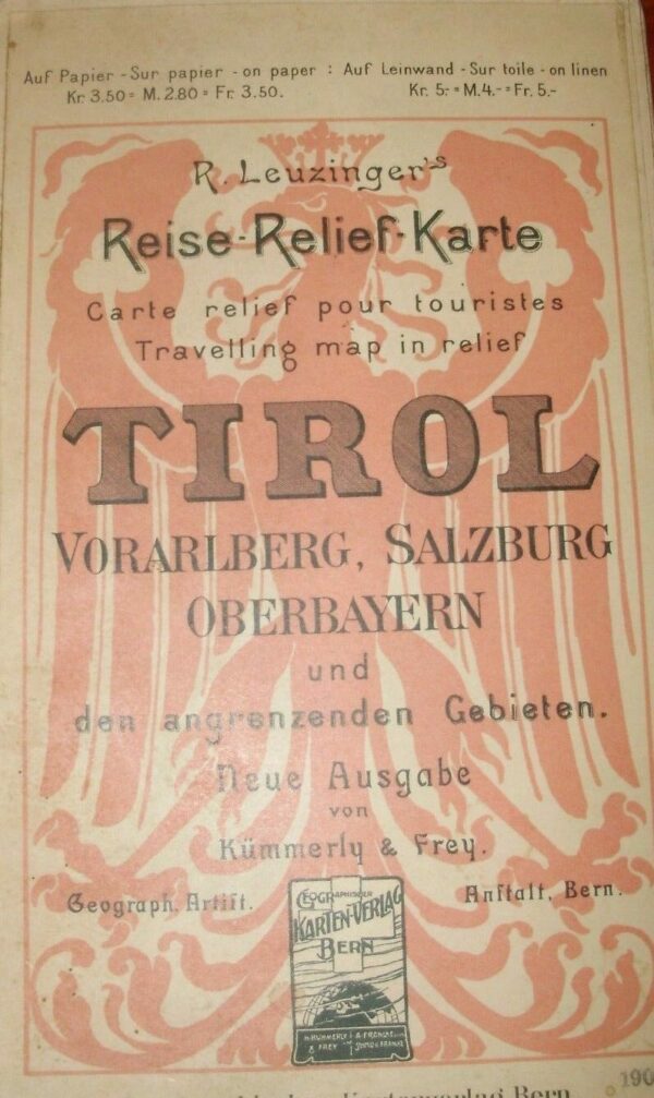 Tirol. Reise Relief Karte. Vorarlberg Salzburg Oberbayern - R. Leuzinger - Ed. Kümmerly & Frey Bern 1913