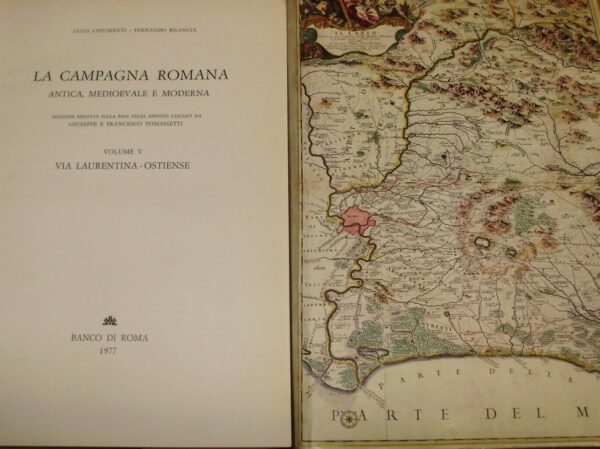 La Campagna Romana. Antica, Medioevale, Moderna - Luisa Chiumenti / Fernando Bilancia - Ed. Banco Di Roma 1977
