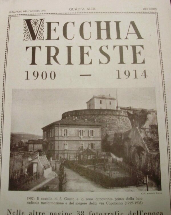 Vecchia Trieste 1900-1914 - Corrado Ban - Ed. Del Bianco Udine 1950